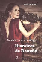 Couverture du livre « Histoires de romain » de Valmiera Remy aux éditions Sydney Laurent