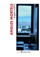 Couverture du livre « Angles mortels » de Angele Aleris aux éditions Kobo By Fnac