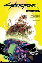 Couverture du livre « Cyberpunk 2077 : Les rêves de Night City » de Filipe Andrade et Bartosz Sztybor et Alessio Fioriniello aux éditions Panini