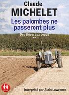 Couverture du livre « Les palombes ne passeront plus » de Claude Michelet aux éditions Sixtrid