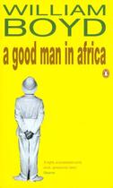 Couverture du livre « Good Man In Africa » de William Boyd aux éditions Penguin Books