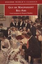 Couverture du livre « Bel-Ami » de Guy de Maupassant aux éditions Oup Oxford