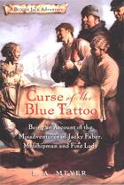 Couverture du livre « Curse of the Blue Tattoo » de Meyer L A aux éditions Houghton Mifflin Harcourt