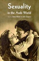 Couverture du livre « Sexuality in the Arab World » de Samir Khalaf aux éditions Saqi Books Digital