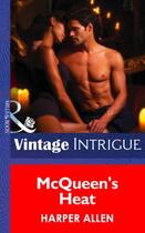 Couverture du livre « McQueen's Heat (Mills & Boon Intrigue) » de Allen Harper aux éditions Mills & Boon Series