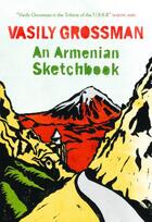 Couverture du livre « An Armenian Sketchbook » de Grossman Vasily aux éditions Quercus Publishing Digital