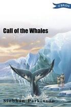 Couverture du livre « Call of the Whales » de Siobhan Parkinson aux éditions The O'brien Press Digital