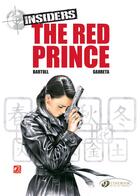 Couverture du livre « Insiders t.7 ; the red prince » de Jean-Claude Bartoll et Renaud Garreta aux éditions Cinebook