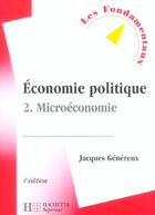 Couverture du livre « Economie Politique T.2 ; Microeconomie » de Jacques Genereux aux éditions Hachette Education