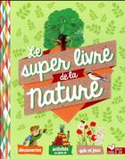 Couverture du livre « Mon super livre de la nature » de  aux éditions Deux Coqs D'or