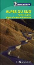 Couverture du livre « Le guide vert ; Alpes du sud » de Collectif Michelin aux éditions Michelin