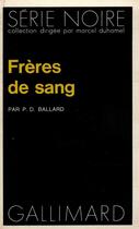 Couverture du livre « Freres de sang » de Ballard W T. aux éditions Gallimard