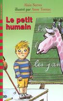 Couverture du livre « Le petit humain » de Serres/Tonnac aux éditions Gallimard-jeunesse