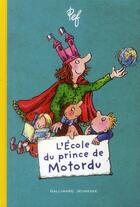 Couverture du livre « L'école du prince de Motordu » de Pef aux éditions Gallimard-jeunesse