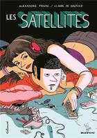 Couverture du livre « Les satellites » de Claire De Gastold et Alexandre Franc aux éditions Bayou Gallisol