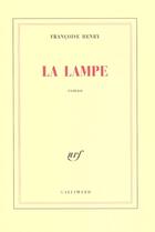 Couverture du livre « La Lampe » de Francoise Henry aux éditions Gallimard