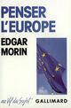 Couverture du livre « Penser l'europe » de Edgar Morin aux éditions Gallimard (patrimoine Numerise)