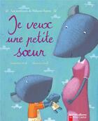 Couverture du livre « Je veux une petite soeur » de Genevieve Noel aux éditions Pere Castor