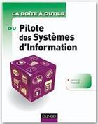 Couverture du livre « La boîte à outils : du pilote des systèmes d'information » de Jean-Louis Foucard aux éditions Dunod