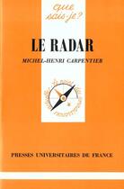 Couverture du livre « Le radar qsj 381 » de Carpentier M.H. aux éditions Que Sais-je ?