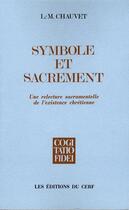 Couverture du livre « Symbole et sacrement » de Louis-Marie Chauvet aux éditions Cerf