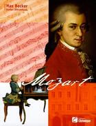 Couverture du livre « Mozart » de Becker/Schickhaus aux éditions Chronique