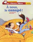Couverture du livre « Moi, Thérèse Miaou ; à nous, le canapé ! » de Frederic Pillot et Gerard Moncomble aux éditions Hatier