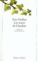 Couverture du livre « Les noces de claudine » de Viollier/Duquesne aux éditions Robert Laffont