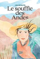 Couverture du livre « Le souffle des Andes » de Bortoletto Linda aux éditions Payot