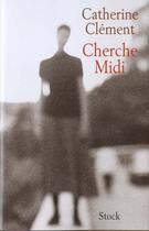 Couverture du livre « Cherche midi » de Catherine Clement aux éditions Stock