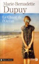 Couverture du livre « Le chant de l'océan » de Marie-Bernadette Dupuy aux éditions Presses De La Cite