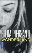 Couverture du livre « Wonderland » de Gilda Piersanti aux éditions Pocket