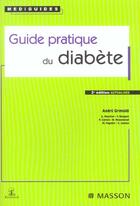Couverture du livre « Guide pratique du diabete (3e édition) » de Andre Grimaldi aux éditions Mmi