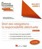 Couverture du livre « Annales et sujets d'actualité corrigés 2017 ; droit des obligations : la responsabilité délictuelle ; L2-S2 » de Sophie Druffin-Bricca et Jean-Raphael Demarchi aux éditions Gualino