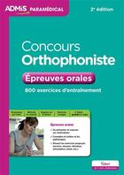 Couverture du livre « Concours orthophoniste ; épreuves orales (2e édition) » de Dominique Dumas aux éditions Vuibert