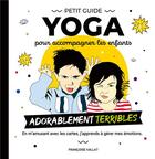 Couverture du livre « Le petit guide yoga et ses cartes pour accompagner les enfants adorablement 