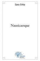 Couverture du livre « Nausicaesque » de Sara Erika aux éditions Edilivre