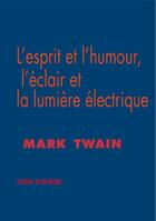 Couverture du livre « L'esprit et l'humour » de Mark Twain aux éditions Voix D'encre