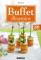 Couverture du livre « Buffet dînatoire ; 200 recettes » de Sylvie Ait-Ali aux éditions Editions Esi