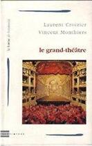 Couverture du livre « Le grand-théâtre de Bordeaux » de Laurent Croizier aux éditions Confluences