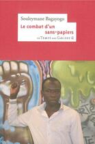 Couverture du livre « Le combat d'un sans-papiers » de Souleymane Bagayogo aux éditions Le Temps Des Cerises
