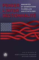 Couverture du livre « Penser l'intersectionalité : Minorités et dominations plurielles aux Etats-Unis » de Marie-Christine Michaud et Eliane Elmaleh aux éditions Perseides