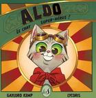 Couverture du livre « Aldo, le chat super-heros » de Kemp/Lycoris aux éditions Livr's