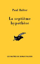 Couverture du livre « La septieme hypothese » de Paul Halter aux éditions Editions Du Masque