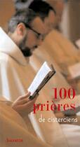 Couverture du livre « 100 prières de cisterciens » de Anonyme aux éditions Salvator