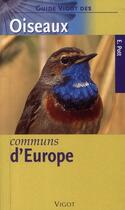Couverture du livre « Oiseaux communs d'europe » de E Pott aux éditions Vigot