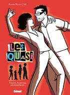 Couverture du livre « Les quasi Tome 1 ; un peu, beaucoup, passionnément » de Olivier Neuray et Val aux éditions Glenat