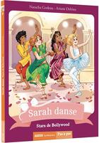 Couverture du livre « Sarah danse Tome 9 : stars de Bollywood » de Ariane Delrieu et Natacha Godeau aux éditions Auzou