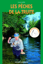 Couverture du livre « Les pêches de la truite » de Maitre-Maitre-Ripaul aux éditions Ouest France