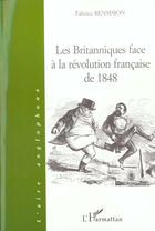 Couverture du livre « Les britanniques face a la revolution francaise de 1848 » de Fabrice Bensimon aux éditions L'harmattan